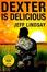 Cover of Dexter Is Delicious