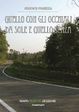 Cover of Quello con gli occhiali da sole e quello senza