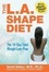 Cover of "The L.A. Shape Diet"