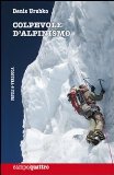 More about Colpevole d'alpinismo