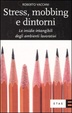 Cover of Stress, mobbing e dintorni