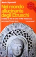 Cover of Nel mondo allucinante degli Etruschi