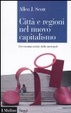Cover of Città e regioni nel nuovo capitalismo. L'economia sociale delle metropoli