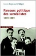 Cover of Parcours politique des surréalistes, 1919-1969