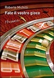 Cover of Fate il vostro gioco