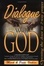 Cover of "Dialogue With God"