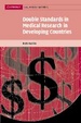 Cover of Double Standards in Medical Research in Developing Countries