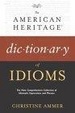 Cover of The American Heritage Dictionary of Idioms