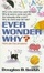 Cover of "Ever Wonder Why?"