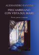 Cover of Precambriano con vista sul mare