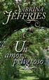 Cover of Un amor peligroso