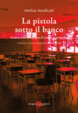 Cover of La pistola sotto il banco
