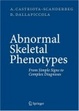 Cover of Abnormal Skeletal Phenotypes. From Simple Signs to Complex Diagnoses