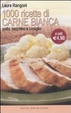 Cover of Mille ricette di carne bianca. Pollo, tacchino, e coniglio