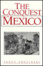 Cover of The Conquest of Mexico