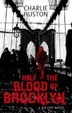 Cover of Half the Blood of Brooklyn
