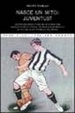 Cover of Nasce un mito: Juventus!