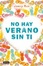 Cover of No hay verano sin ti