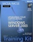 MCSA/MCSE Self-Paced Training Kit (Exams 70-292 and 70-296) : Upgrading Your Certification to Microsoft Windows Server 2003