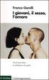 Cover of I giovani, il sesso, l'amore