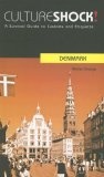 Cultureshock! Denmark : A Survival Guide to Customs and Etiquette (Cultureshock)
