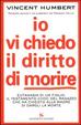 Cover of Io vi chiedo il diritto di morire