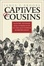 Cover of "Captives and Cousins"