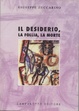 Cover of Il desiderio, la follia, la morte