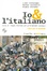 Cover of Io e l'italiano. Corso di lingua italiana per principianti assoluti. Con CD Audio. Per le Scuole