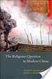 Cover of The Religious Question in Modern China