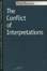 Cover of The Conflict of Interpretations