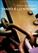 Cover of Tanto è lo stesso