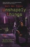 Unshapely Things
