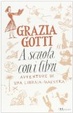 Cover of A scuola con i libri. Avventure di una libraia-maestra