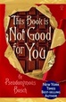 Cover of This Book is Not Good for You