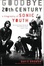Cover of Goodbye 20th Century
