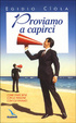 Cover of Proviamo a capirci