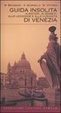 Cover of Guida insolita ai misteri, ai segreti, alle leggende e alle curiosità di Venezia