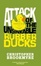 Cover of Attack of the Unsinkable Rubber Ducks