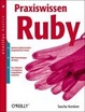 Cover of Praxiswissen Ruby. oreillys basics
