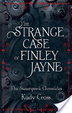 Cover of The Strange Case of Finley Jayne