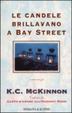 Cover of Le candele brillavano a Bay Street