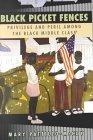 Black Picket Fences : Privilege and Peril Among the Black Middle Class