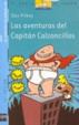 Cover of Las Aventuras Del Capitan Calzoncillos / The Adventures of Captain Underpants