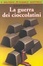 Cover of La guerra dei cioccolatini