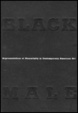 Cover of Black Male. Representations Of Masculinity In Contemporary American Art