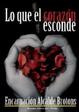 Cover of Lo que el corazón esconde