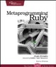 Cover of Metaprogramming Ruby