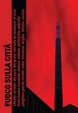 Cover of Fuoco sulla città!