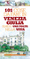 Cover of Centouno cose da fare in Venezia Giulia almeno una volta nella vita